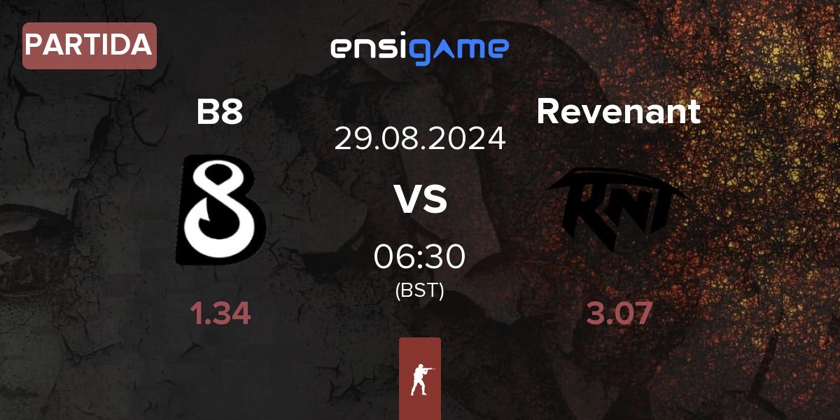 Partida B8 vs Revenant Esports Revenant | 29.08