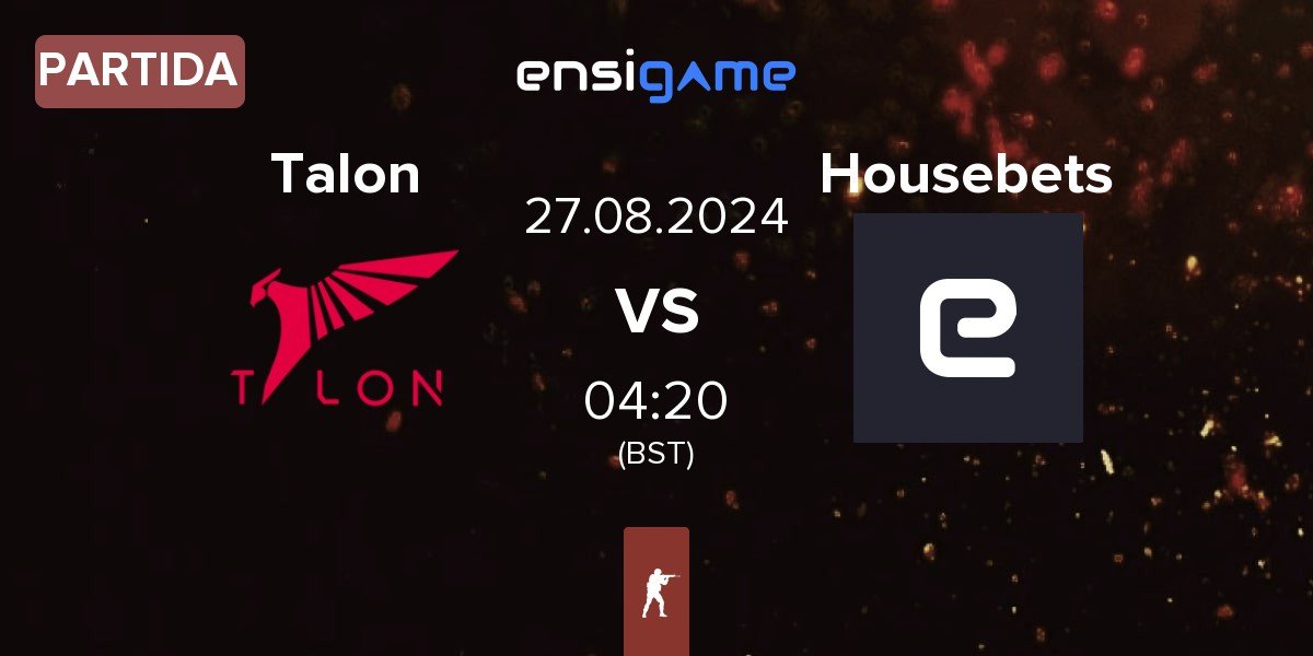 Partida Talon Esports Talon vs Housebets | 27.08