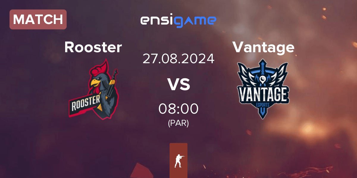 Match Rooster vs Vantage | 27.08