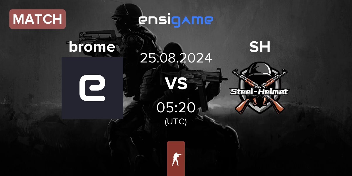 Match Bromo vs steel helmet SH | 25.08