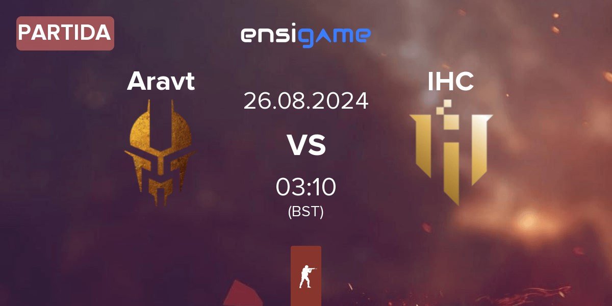 Partida Aravt vs IHC Esports IHC | 26.08