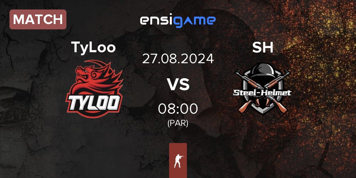 Match TyLoo vs steel helmet SH | 27.08