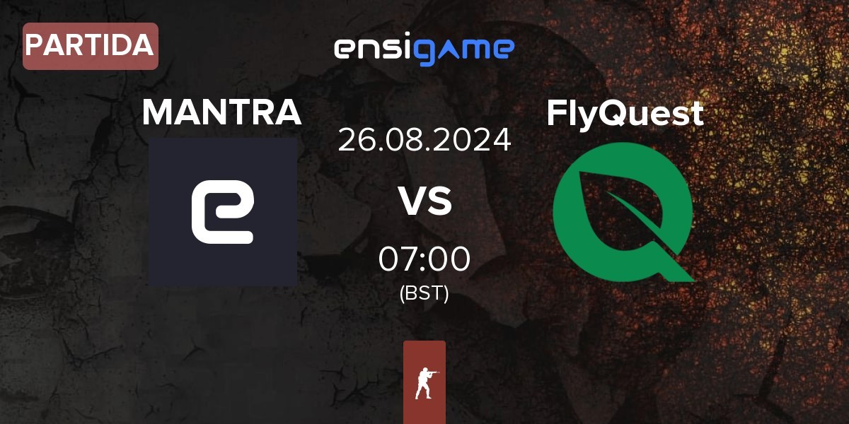 Partida MANTRA vs FlyQuest | 26.08