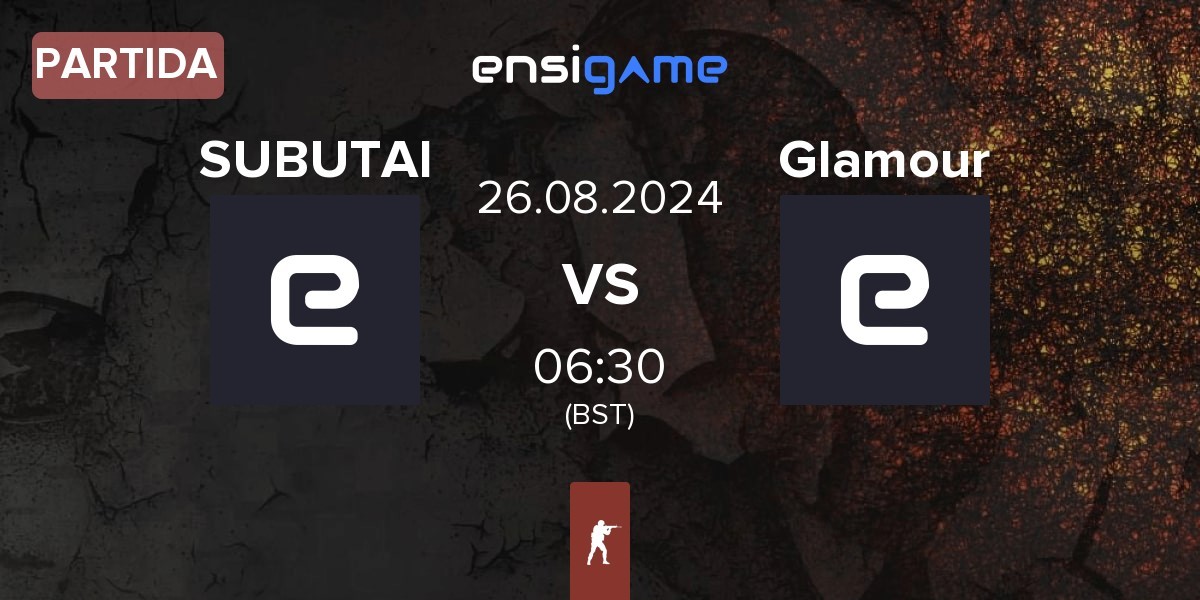 Partida SUBUTAI vs Glamour | 26.08