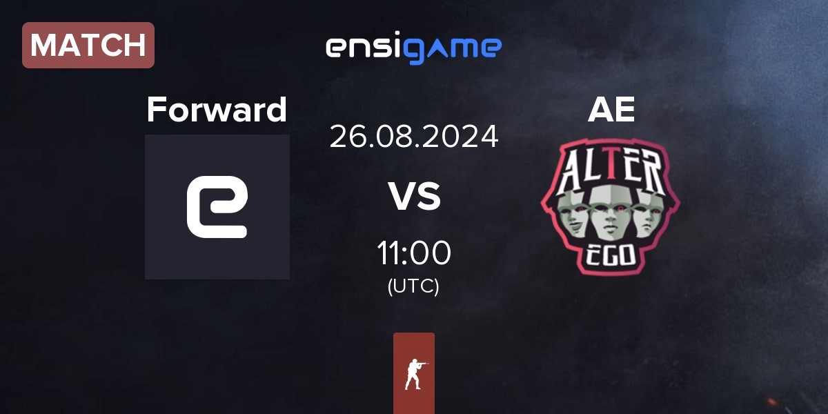 Match Forward vs Alter Ego AE | 26.08