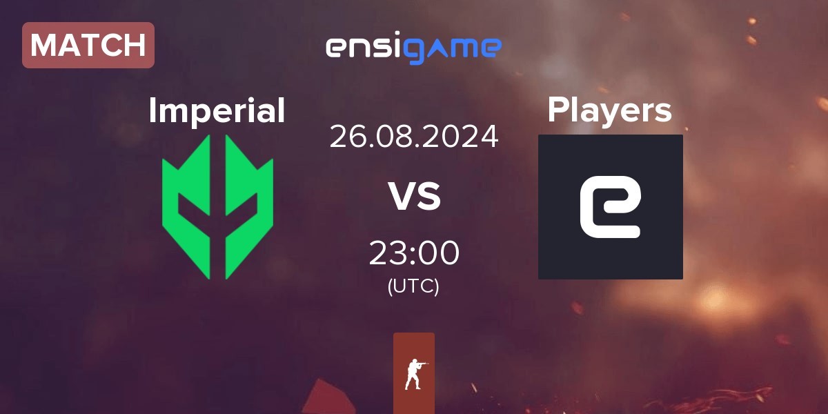 Match Imperial Esports Imperial vs Players | 26.08