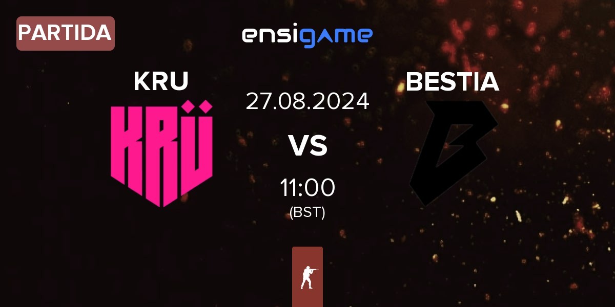 Partida KRU Esport KRU vs BESTIA | 27.08