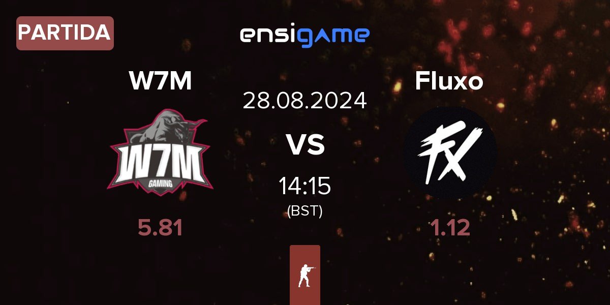 Partida W7M Esports W7M vs Fluxo | 28.08