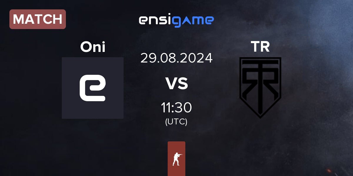 Match Oni vs True Rippers TR | 29.08