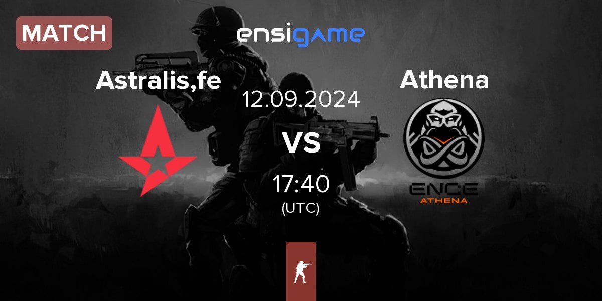 Match Astralis Female Astralis,fe vs ENCE Athena Athena | 12.09