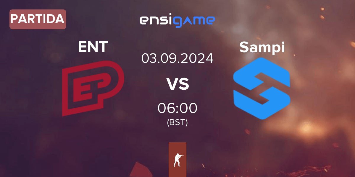 Partida ENTERPRISE esports ENT vs Team Sampi Sampi | 03.09