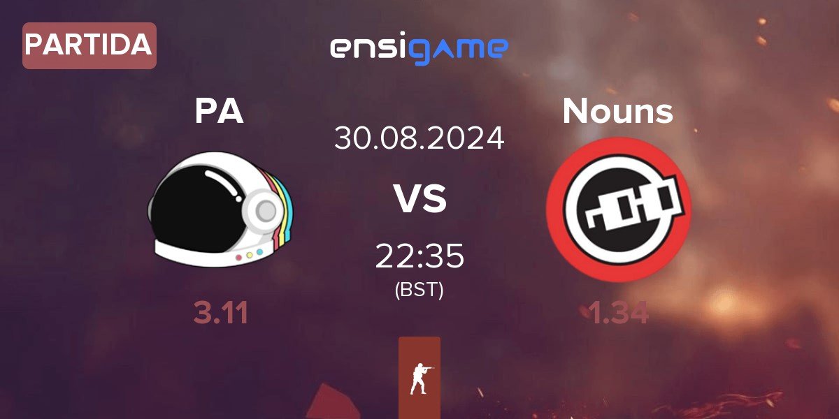 Partida Party Astronauts PA vs Nouns Esports Nouns | 30.08