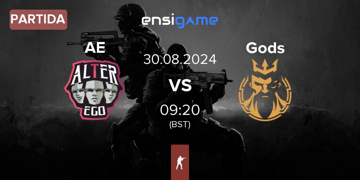 Partida Alter Ego AE vs Gods Reign Gods | 30.08