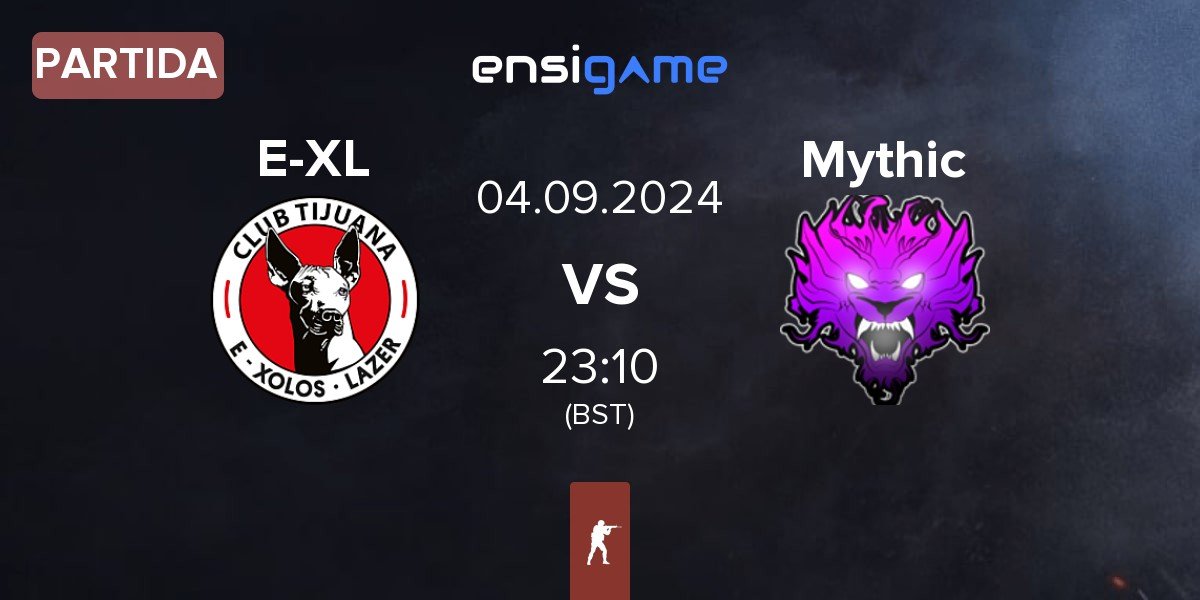 Partida E-Xolos LAZER E-XL vs Mythic | 04.09