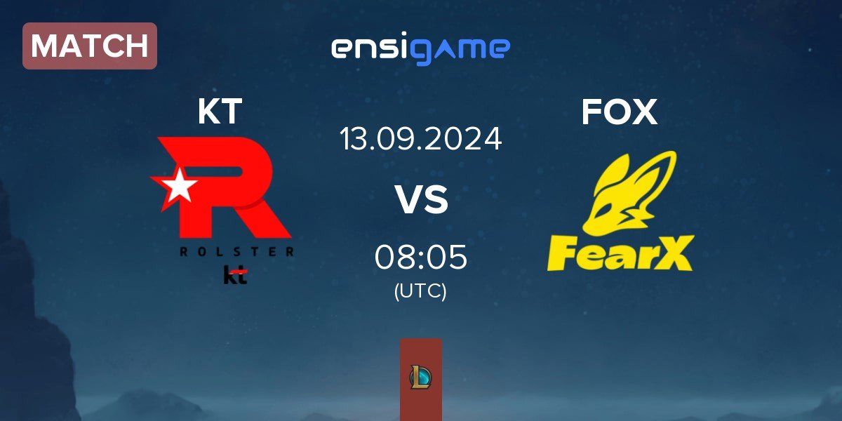 Match KT Rolster KT vs FearX FOX | 13.09