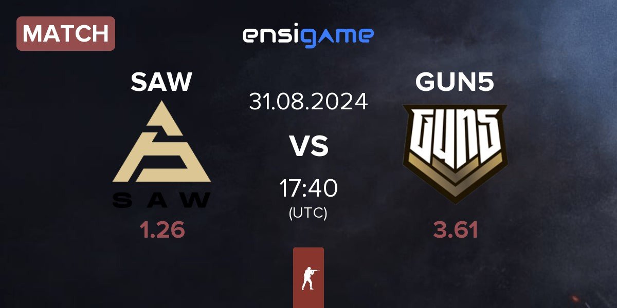 Match SAW vs GUN5 Esports GUN5 | 31.08