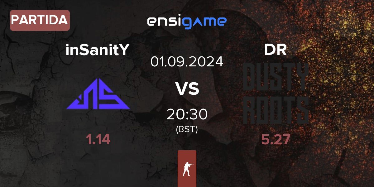 Partida inSanitY Sports inSanitY vs Dusty Roots DR | 01.09