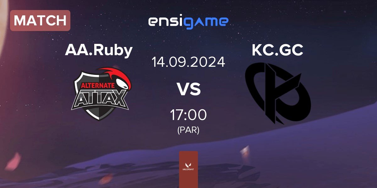 Match ALTERNATE aTTaX Ruby AA.Ruby vs Karmine Corp GC KC.GC | 14.09