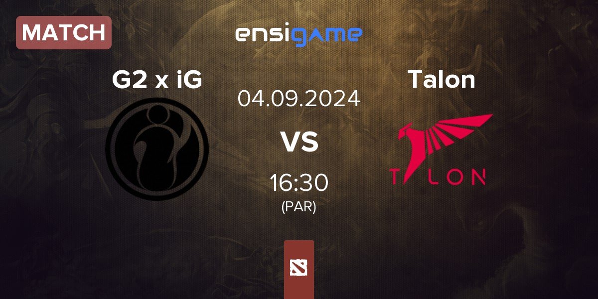 Match G2 x iG vs Talon Esports Talon | 04.09