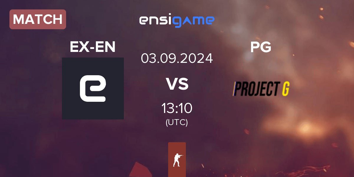 Match ex-ENTERPRISE EX-EN vs Project G PG | 03.09