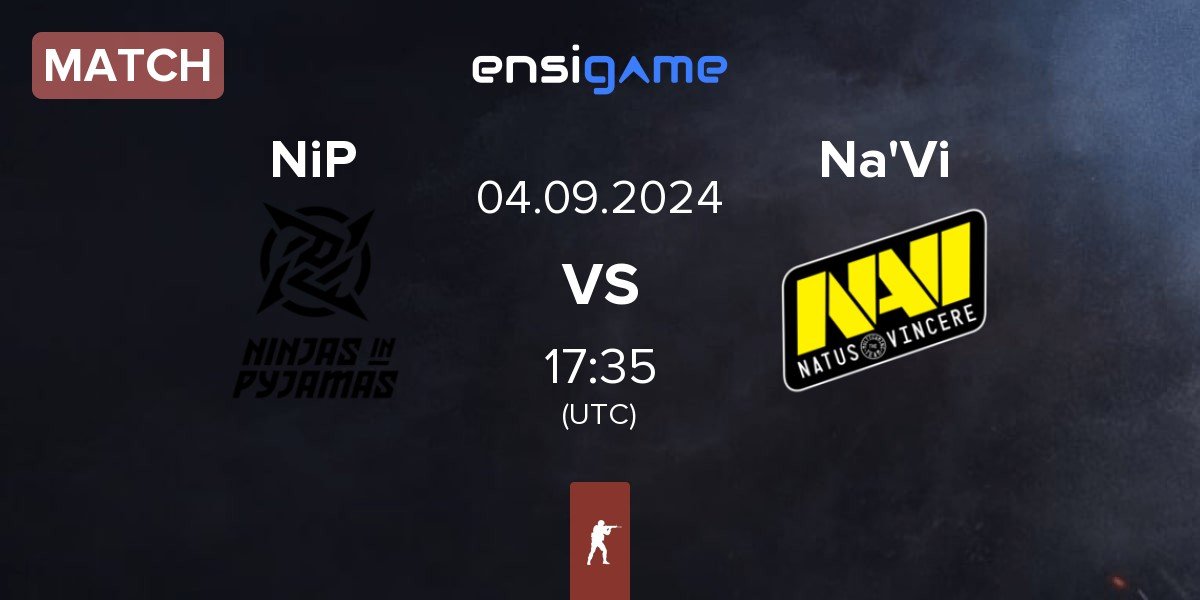 Match Ninjas in Pyjamas NiP vs Natus Vincere Na'Vi | 04.09