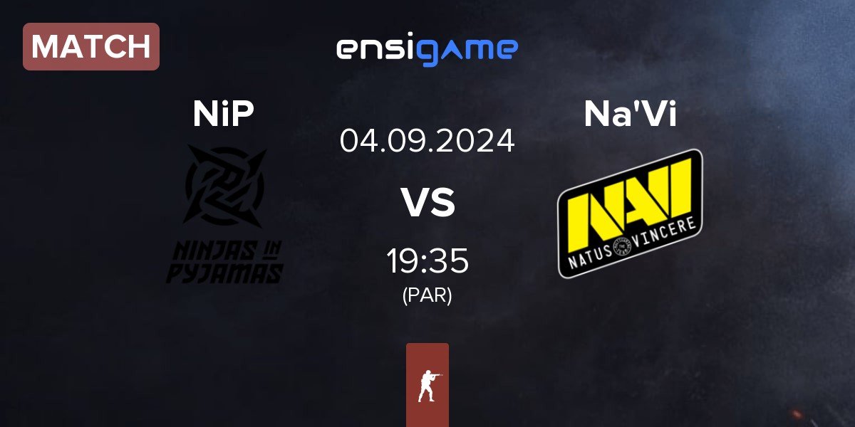 Match Ninjas in Pyjamas NiP vs Natus Vincere Na'Vi | 04.09