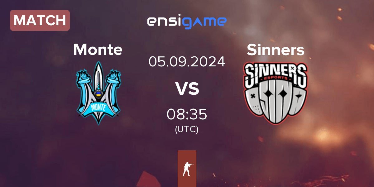 Match Monte vs Sinners Esports Sinners | 05.09