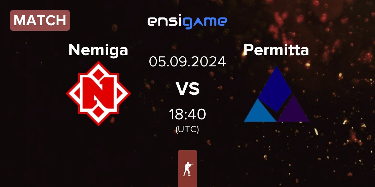 Match Nemiga Gaming Nemiga vs Permitta Esports Permitta | 05.09