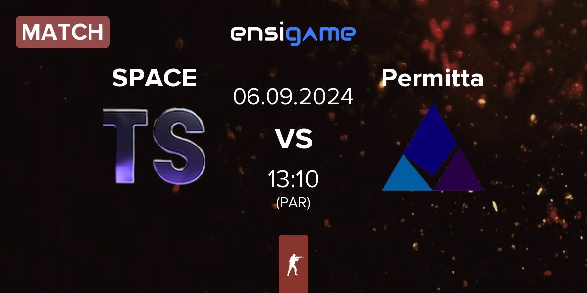 Match Team Space SPACE vs Permitta Esports Permitta | 06.09