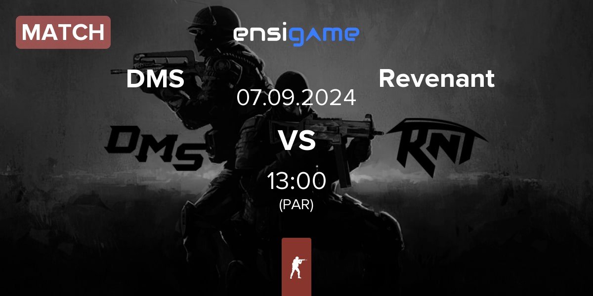 Match DMS vs Revenant Esports Revenant | 07.09