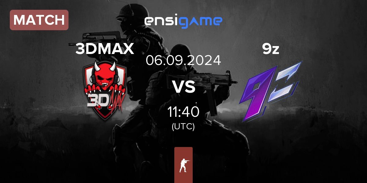 Match 3DMAX vs 9z Team 9z | 06.09