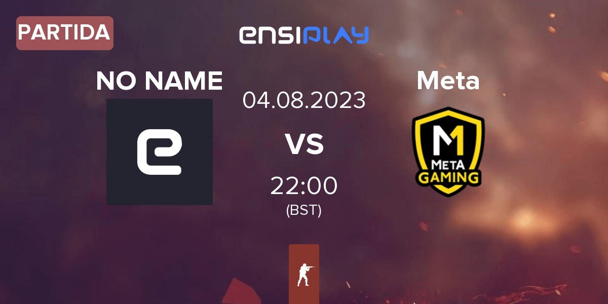 Partida NO NAME vs Meta Gaming Meta | 04.08