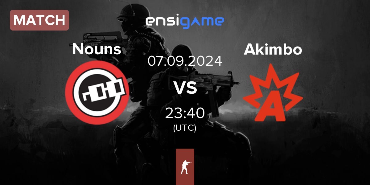 Match Nouns Esports Nouns vs Akimbo Esports Akimbo | 07.09