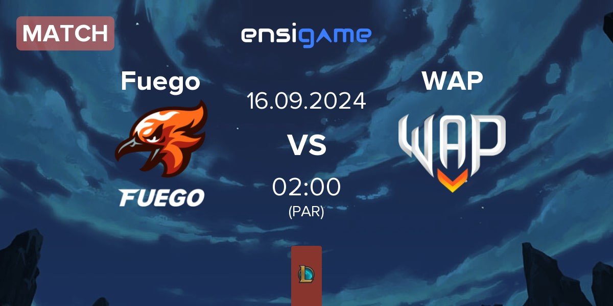 Match Fuego vs WAP Esports WAP | 15.09