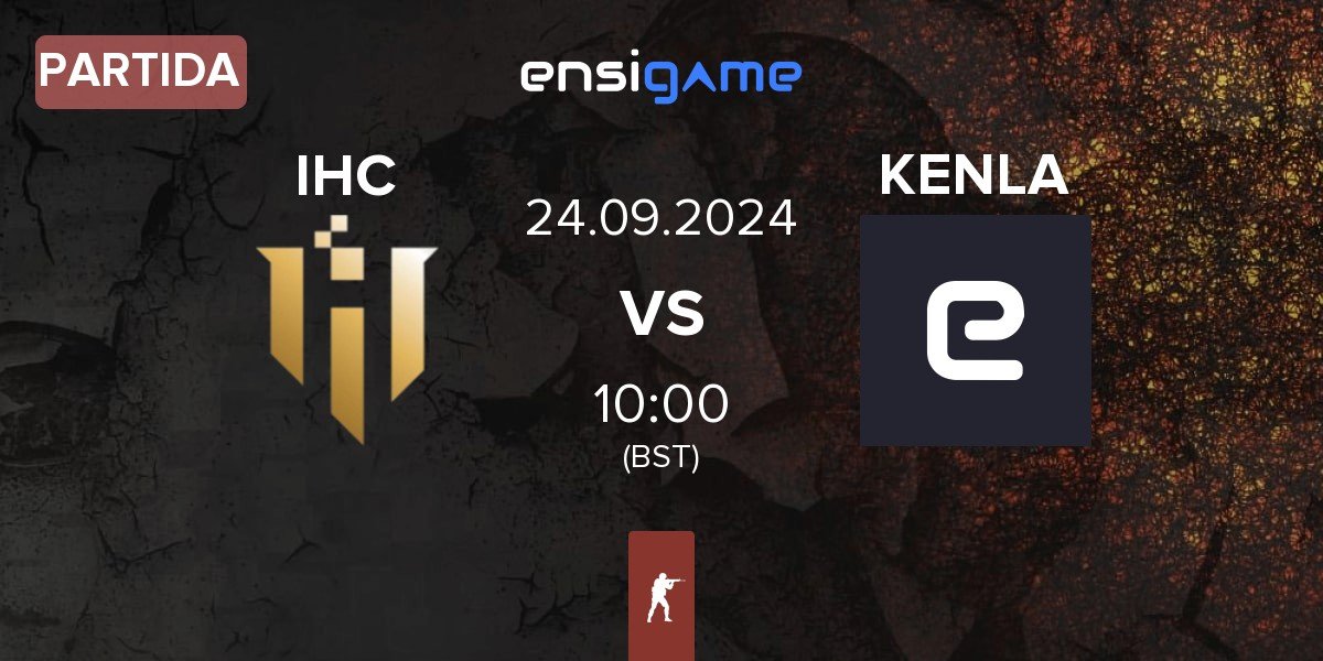 Partida IHC Esports IHC vs KENLA Gaming KENLA | 24.09