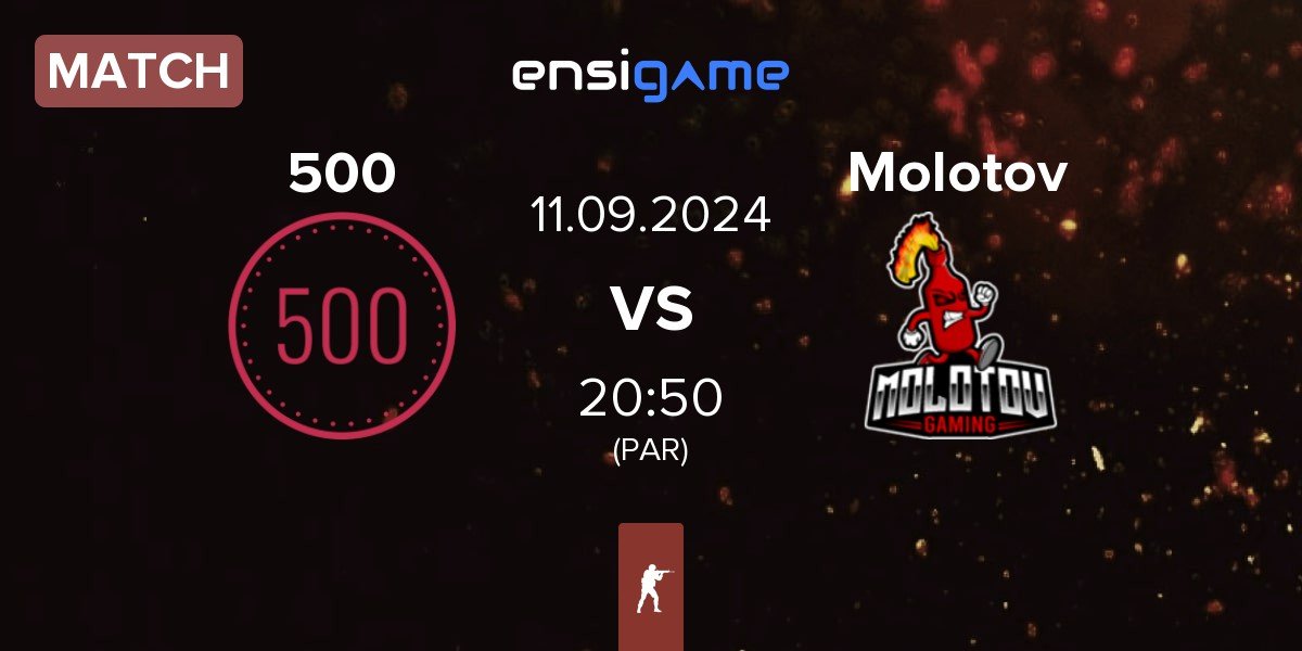 Match 500 vs Molotov Gaming Molotov | 11.09