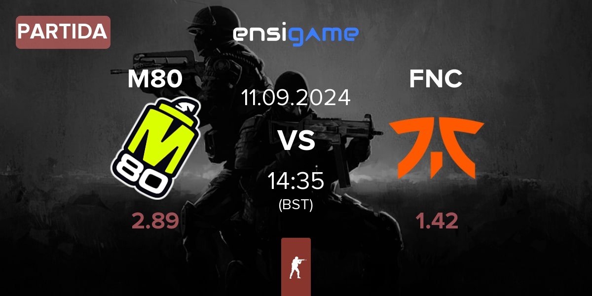 Partida M80 vs Fnatic FNC | 11.09