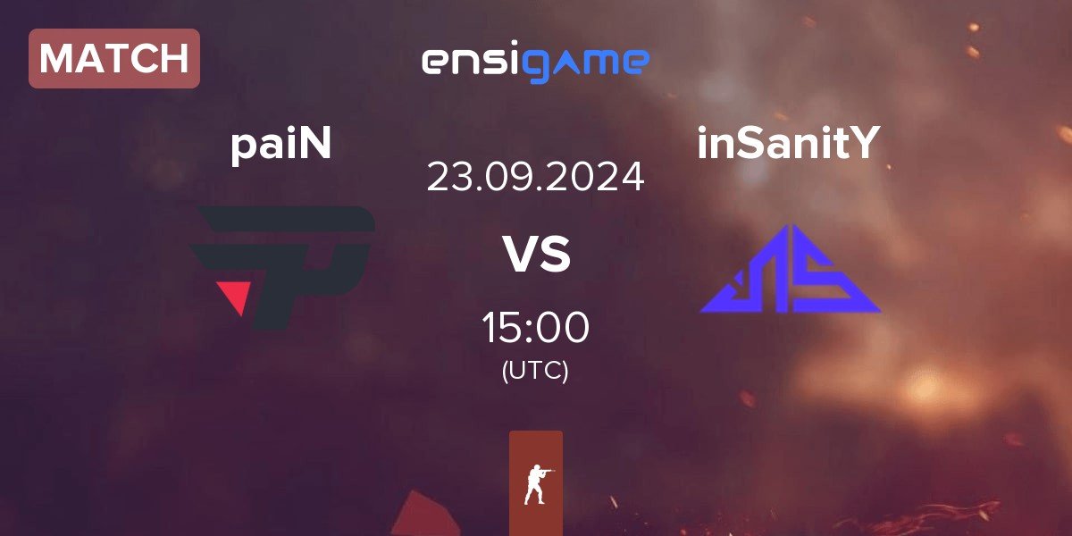 Match paiN Gaming paiN vs inSanitY Sports inSanitY | 23.09