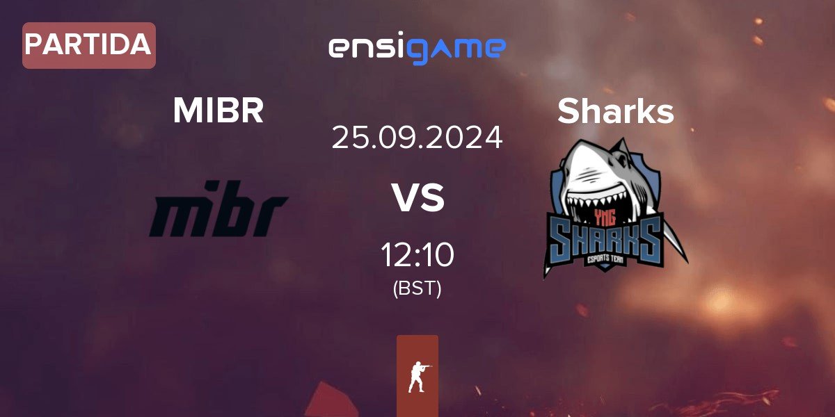 Partida Made in Brazil MIBR vs Sharks Esports Sharks | 25.09