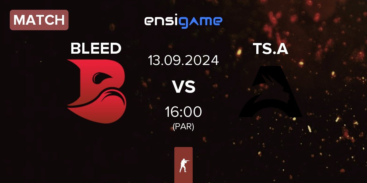 Match BLEED Esports BLEED vs Team Spirit Academy TS.A | 13.09