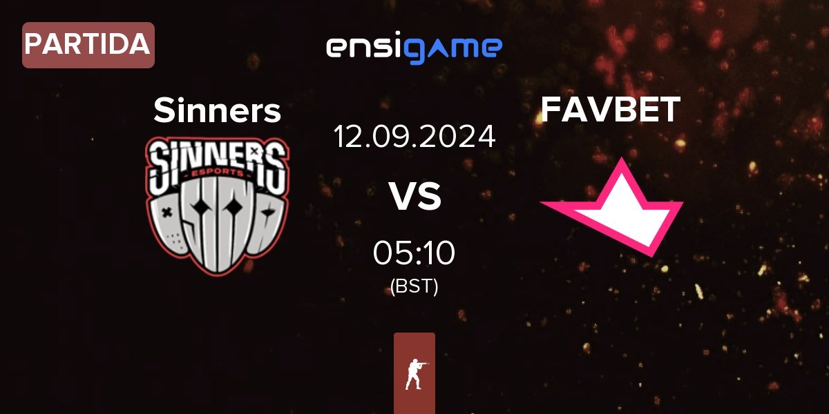 Partida Sinners Esports Sinners vs FAVBET Team FAVBET | 12.09