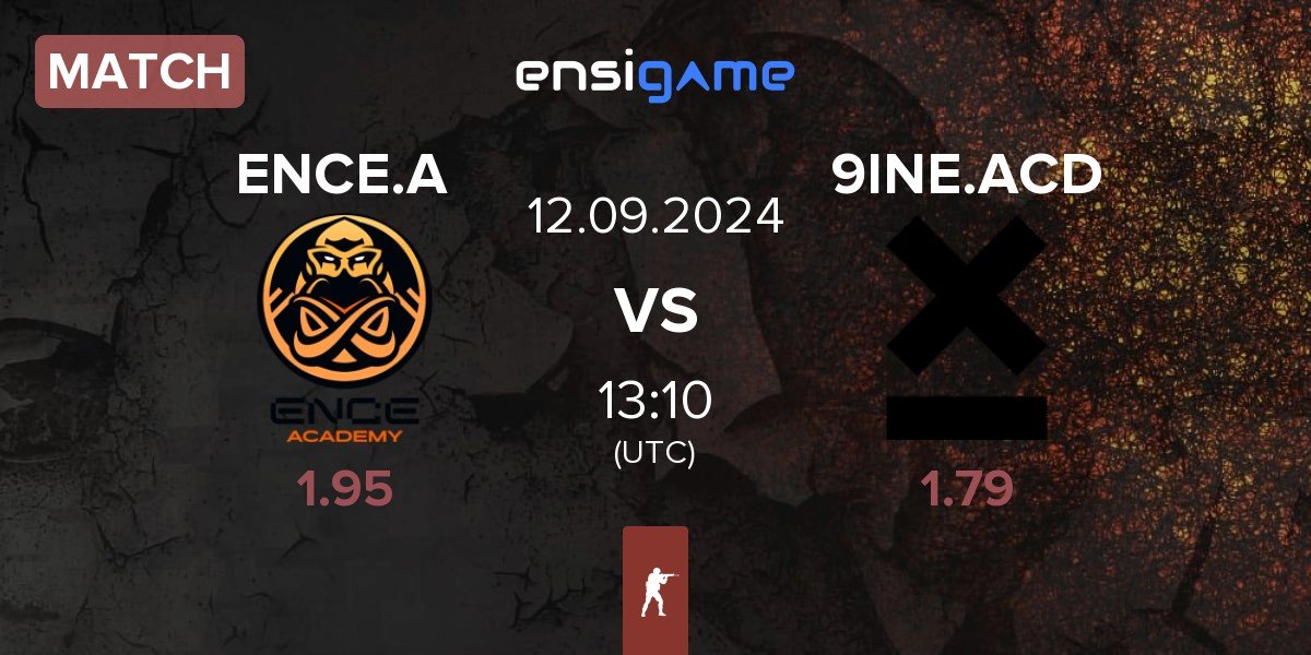 Match ENCE Academy ENCE.A vs 9INE Academy 9INE.ACD | 12.09