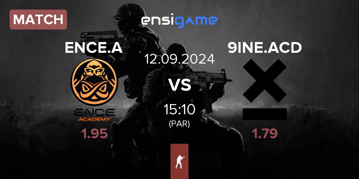 Match ENCE Academy ENCE.A vs 9INE Academy 9INE.ACD | 12.09