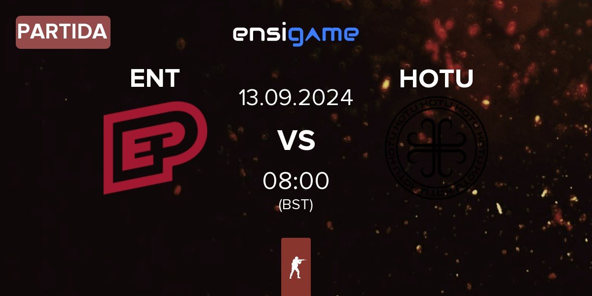 Partida ENTERPRISE esports ENT vs HOTU | 13.09