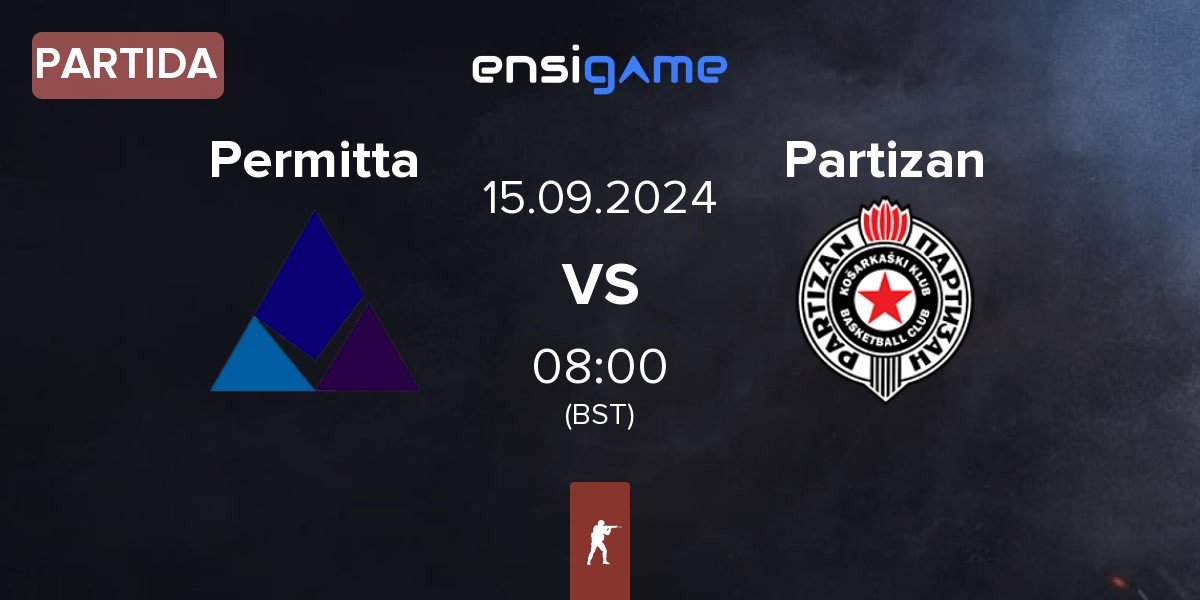 Partida Permitta Esports Permitta vs Partizan | 15.09