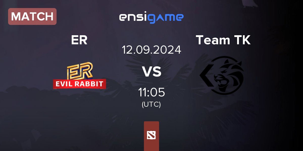 Match Evil Rabbit ER vs Team TK | 12.09