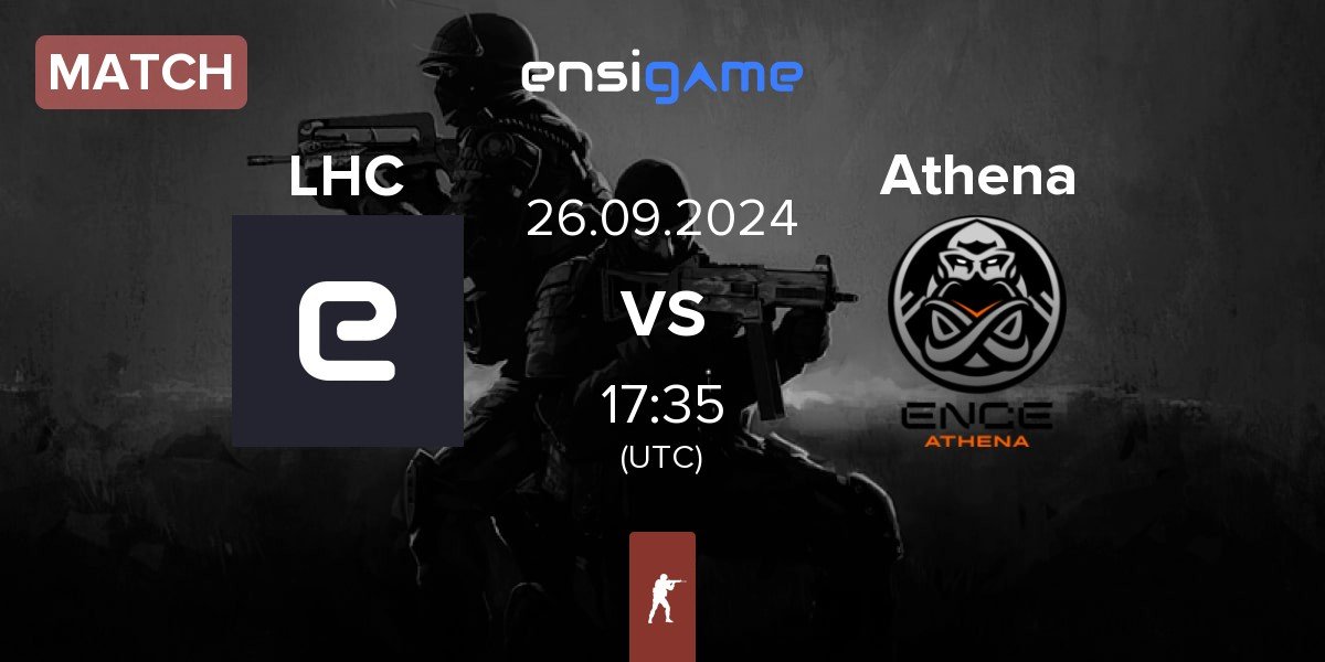 Match Let Her Cook LHC vs ENCE Athena Athena | 26.09