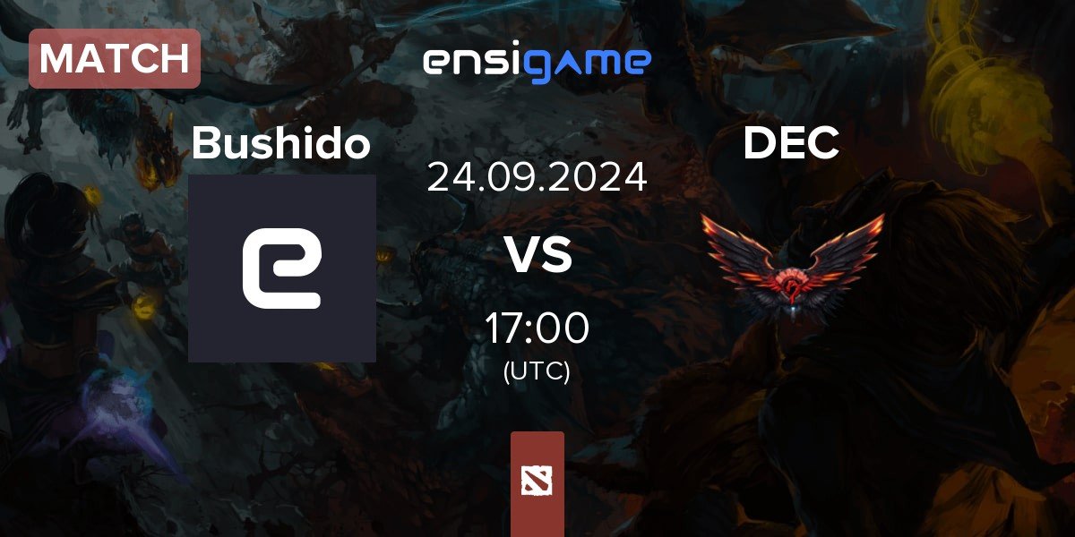 Match Bushido vs Dragon Esports Club DEC | 24.09