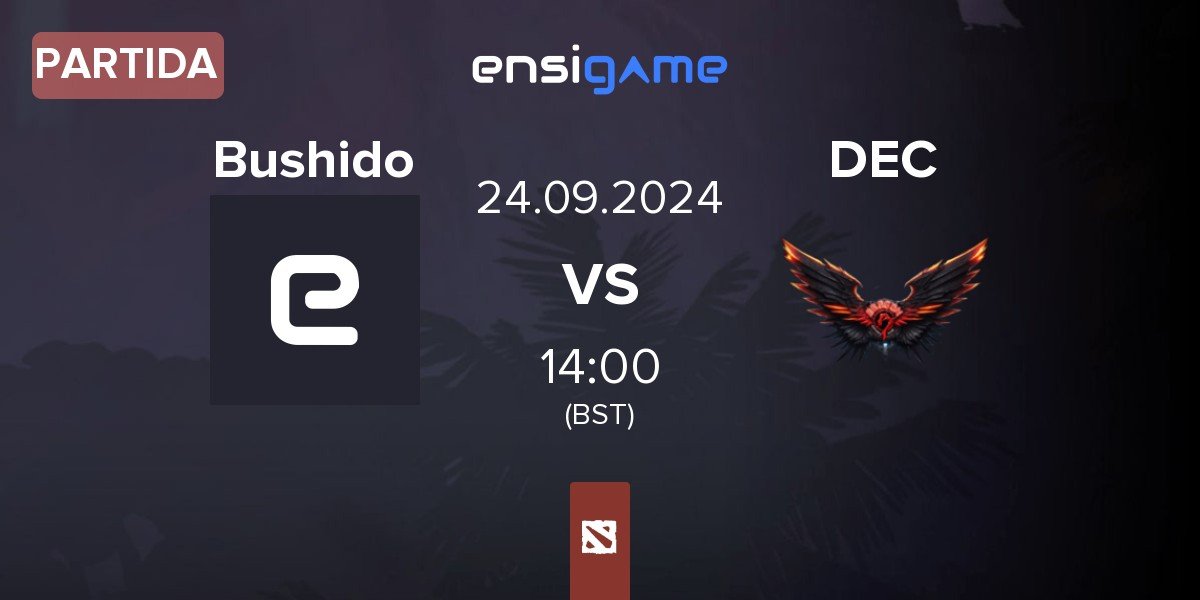 Partida Bushido vs Dragon Esports Club DEC | 24.09