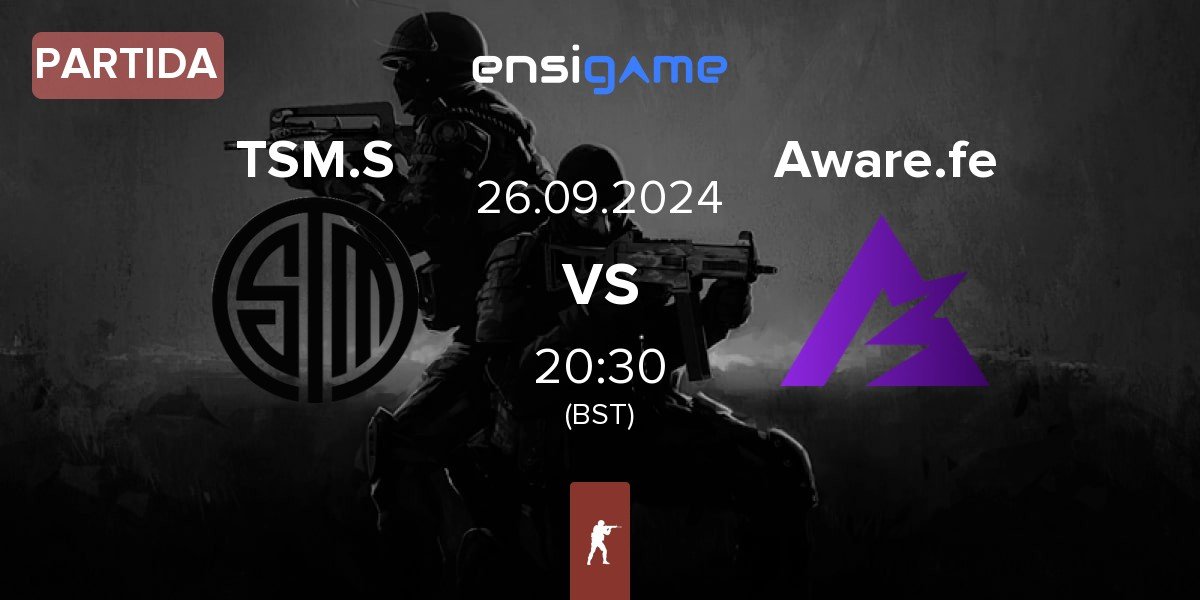 Partida TSM Shimmer TSM.S vs Aware Impact Aware.fe | 26.09